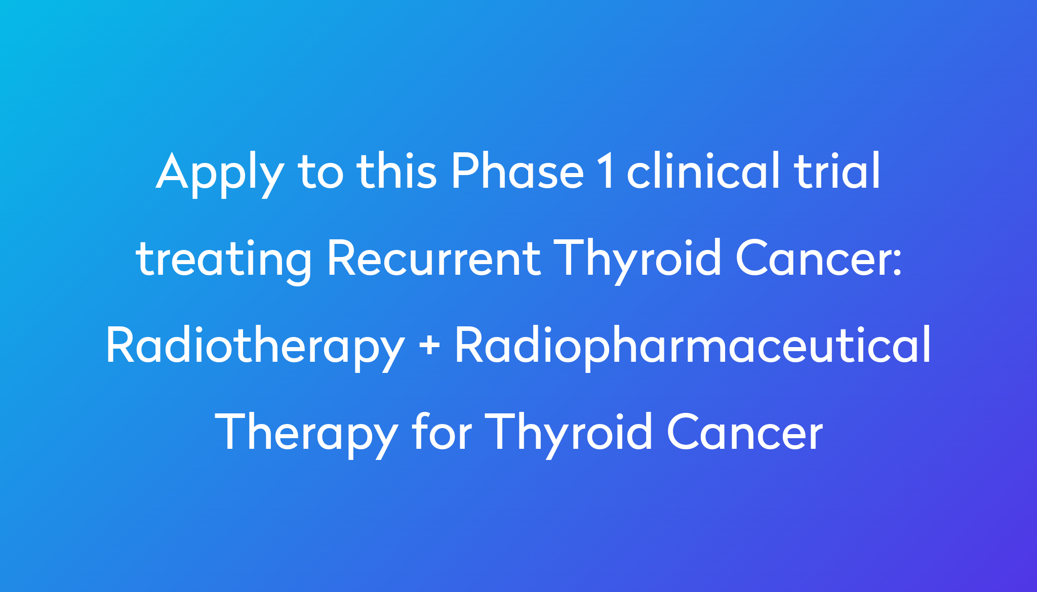 radiotherapy-radiopharmaceutical-therapy-for-thyroid-cancer-clinical